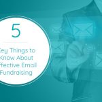 MIP_ActiveTrail_5 Key Things to Know About Effective Email Fundraising_Feature