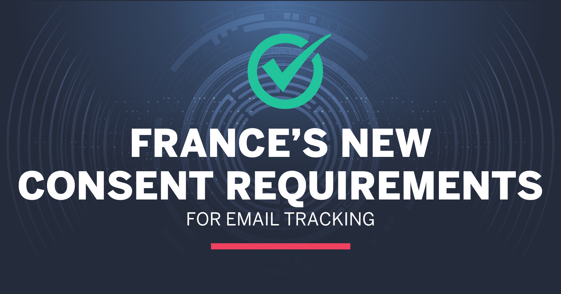 France's New Consent Requirements For Email Tracking banner with a green tick